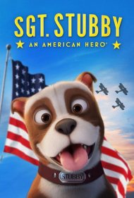 دانلود دوبله فارسی فیلم Sgt. Stubby: An American Hero سال 2018 - یک قهرمان آمریکایی