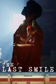 دانلود فیلم The Last Smile سال 2016 - آخرین لبخند