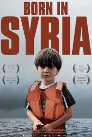 دانلود فیلم Born in Syria سال 2016 - متولد سوریه