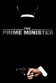 دانلود فیلم The Prime Minister سال 2016 - نخست‌وزیر
