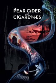 Pear Cider and Cigarettes 2016