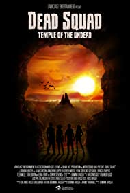 دانلود فیلم Dead Squad: Temple of the Undead سال 2018 - جوخه مردگان: معبد ارواح