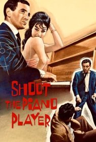 دانلود فیلم Shoot the Piano Player سال 1960 - به نوازنده پیانو شلیک کن