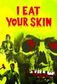دانلود فیلم I Eat Your Skin سال 1971 - پوستت را میخورم