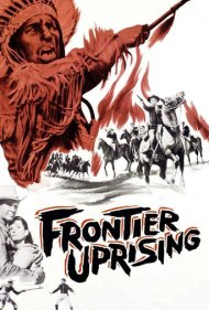 دانلود فیلم Frontier Uprising سال 1961 - قیام مرزی
