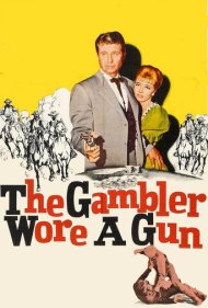 دانلود فیلم The Gambler Wore a Gun سال 1961 - قمارباز تفنگ به دست داشت