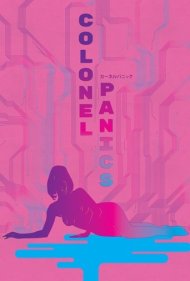 دانلود فیلم Colonel Panics سال 2017 - سرهنگ پنیکز