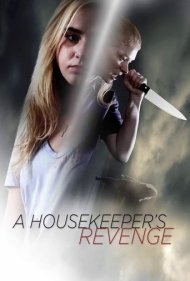 دانلود فیلم A Housekeeper's Revenge سال 2016 - انتقام خدمتکار