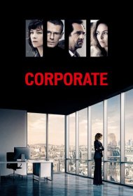 دانلود فیلم Corporate سال 2017 - شرکتی