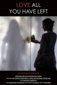 دانلود فیلم Love All You Have Left سال 2017 - هر چه برایت باقی مانده را دوست بدار