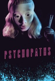 دانلود فیلم Psychopaths سال 2017 - سایکوپاتها