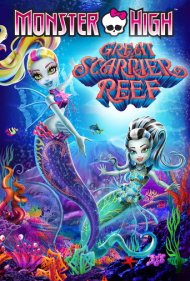 دانلود فیلم Monster High: Great Scarrier Reef سال 2016 - مانستر های: صخره مرجانی بزرگ