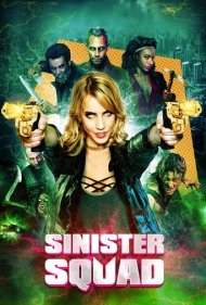 دانلود فیلم Sinister Squad سال 2016 - جوخه شرور