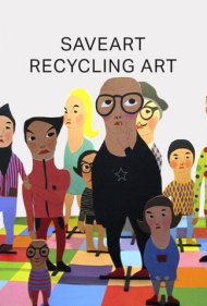 دانلود فیلم Saveart: Recycling Art سال 2015 - سیوآرت: هنر بازیافت