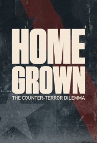 دانلود فیلم Homegrown: The Counter-Terror Dilemma سال 2016 - بومی: دوراهی ضد تروریسم