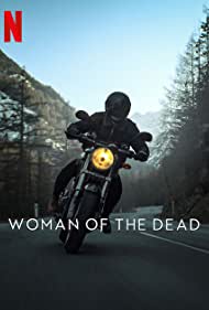 دانلود فیلم Woman of the Dead سال 2022 - زنی از دنیای مردگان