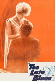 دانلود فیلم Too Late Blues سال 1961 - بلوز خیلی دیر