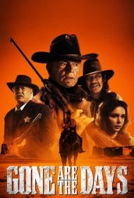 دانلود فیلم Gone Are the Days سال 2018 - روزها رفته اند