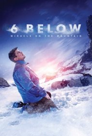 دانلود دوبله فارسی فیلم 6 Below: Miracle on the Mountain سال 2017 - معجزه در کوهستان