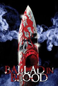 دانلود فیلم Ballad in Blood سال 2016 - تصنیف خونین