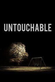 دانلود فیلم Untouchable سال 2016 - دست‌نیافتنی