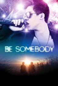 دانلود فیلم Be Somebody سال 2016 - کسی باش