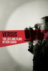 دانلود فیلم Versus: The Life and Films of Ken Loach سال 2016 - در برابر همگان: زندگی و فیلم‌های کن لوچ