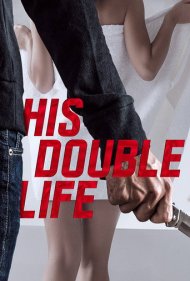 His Double Life 2016