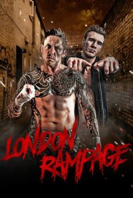 دانلود فیلم London Rampage سال 2018