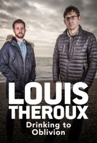 دانلود فیلم Louis Theroux: Drinking to Oblivion سال 2016 - لوئیس ترو: نوشیدن تا مرز فراموشی