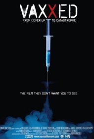 دانلود فیلم Vaxxed: From Cover-Up to Catastrophe سال 2016 - واکسینه شده: از پنهانکاری تا فاجعه