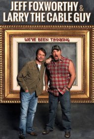 دانلود فیلم Jeff Foxworthy & Larry the Cable Guy: We've Been Thinking سال 2016 - جف فاکسورثی و لری د کیبل گای: ما داشتیم فکر میکردیم