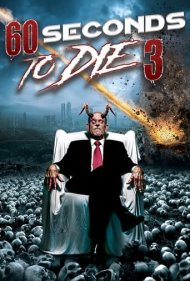 دانلود فیلم 60 Seconds to Die 3 سال 2021 - ۶۰ ثانیه تا مرگ ۳