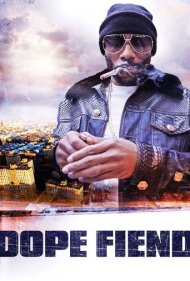 دانلود فیلم Dope Fiend سال 2017 - معتاد