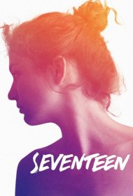 دانلود فیلم Seventeen سال 2017 - هفده