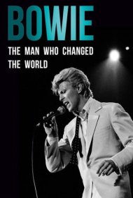 دانلود فیلم Bowie: The Man Who Changed the World سال 2016 - بویی: مردی که دنیا را تغییر داد