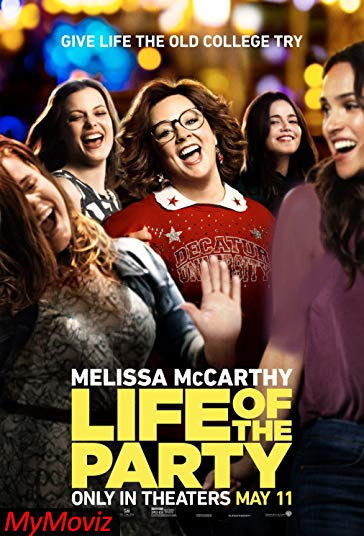 دانلود فیلم Life of the Party سال 2018 - پایه مهمانی