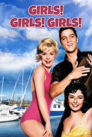 دانلود فیلم Girls! Girls! Girls! سال 1962 - دخترها! دخترها! دخترها!