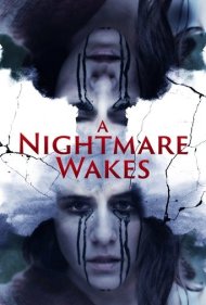 دانلود فیلم A Nightmare Wakes سال 2020 - یک کابوس بیدار می شود