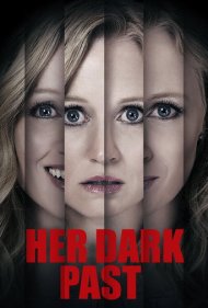دانلود فیلم Her Dark Past سال 2016 - گذشته تاریک او