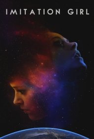 دانلود فیلم Imitation Girl سال 2017 - دختر بدلی