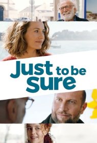 دانلود فیلم Just to Be Sure سال 2017