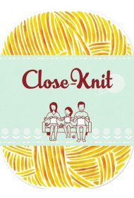 دانلود فیلم Close-Knit سال 2017 - پایان بافتنی