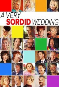 دانلود فیلم A Very Sordid Wedding سال 2017 - یک عروسی بسیار کثیف