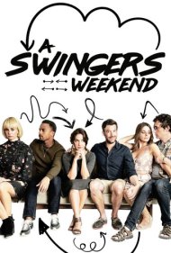 دانلود فیلم A Swingers Weekend سال 2018 - آخر هفته سوئینگرها