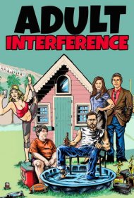 دانلود فیلم Adult Interference سال 2017 - مداخله بزرگسالان