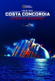 دانلود فیلم Inside Costa Concordia: Voices of Disaster سال 2012 - درون کوستا کونکوردیا: صداهای فاجعه