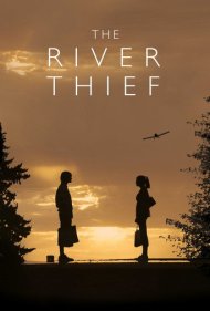 دانلود فیلم The River Thief سال 2016 - دزد رودخانه
