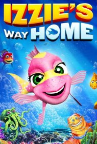 دانلود فیلم Izzie's Way Home سال 2016 - راه خانه ایزی