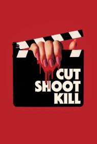 دانلود فیلم Cut Shoot Kill سال 2017